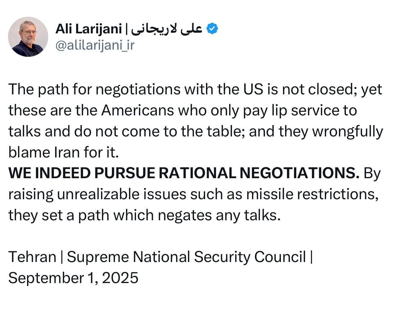 *** لاریجانی: ما به دنبال مذاکره عاقلانه هستیم *** لاریجانی: ما به دنبال مذاکره عاقلانه هستیم